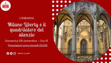 Domenica 08 settembre – Visita guidata: Milano Liberty e il quadrilatero del silenzio