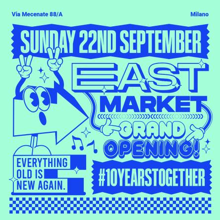 10 anni di East Market